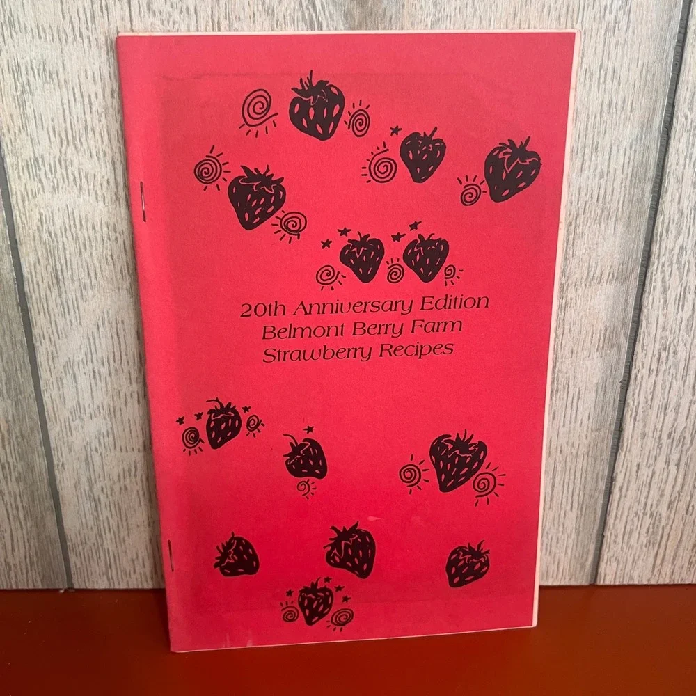 Vintage Belmont Berry Farm Strawberry Recipes 20th Anniversary Cookbook Virginia